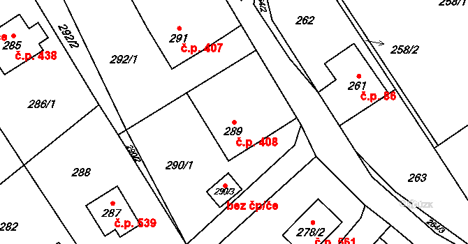 Hodslavice 408 na parcele st. 289 v KÚ Hodslavice, Katastrální mapa