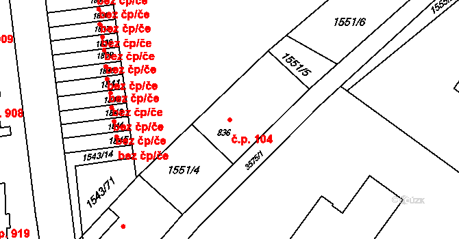 Rožnov pod Radhoštěm 104 na parcele st. 836 v KÚ Rožnov pod Radhoštěm, Katastrální mapa