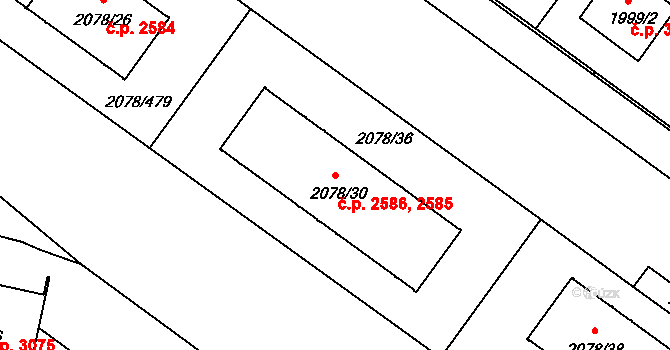 Záběhlice 2585,2586, Praha na parcele st. 2078/30 v KÚ Záběhlice, Katastrální mapa