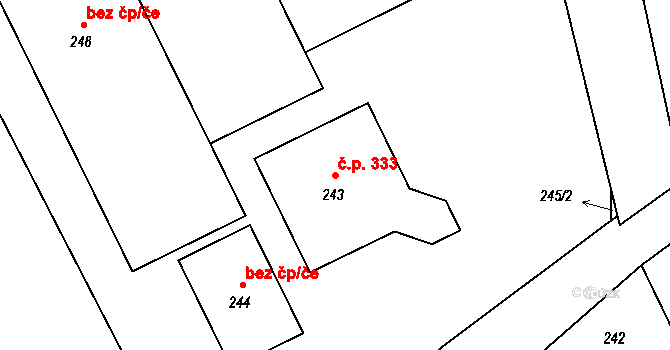 Loučky 333, Zátor na parcele st. 243 v KÚ Loučky u Zátoru, Katastrální mapa
