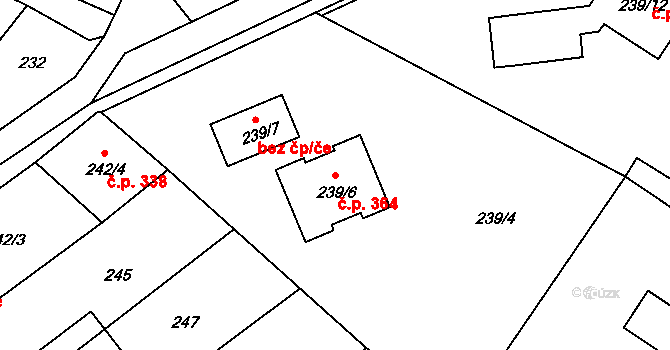 Křelov 364, Křelov-Břuchotín na parcele st. 239/6 v KÚ Křelov, Katastrální mapa